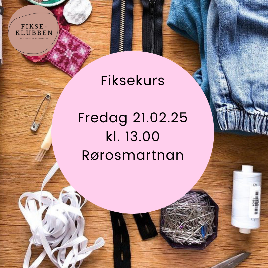 Fiksekurs med Fikseklubben Fredag 21.02.25 kl. 13.00